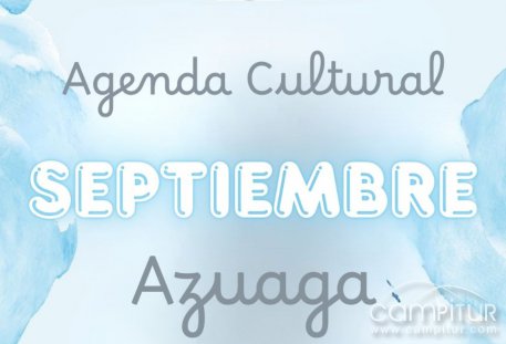 Azuaga presenta su Agenda Cultural y Deportiva de Septiembre 2025